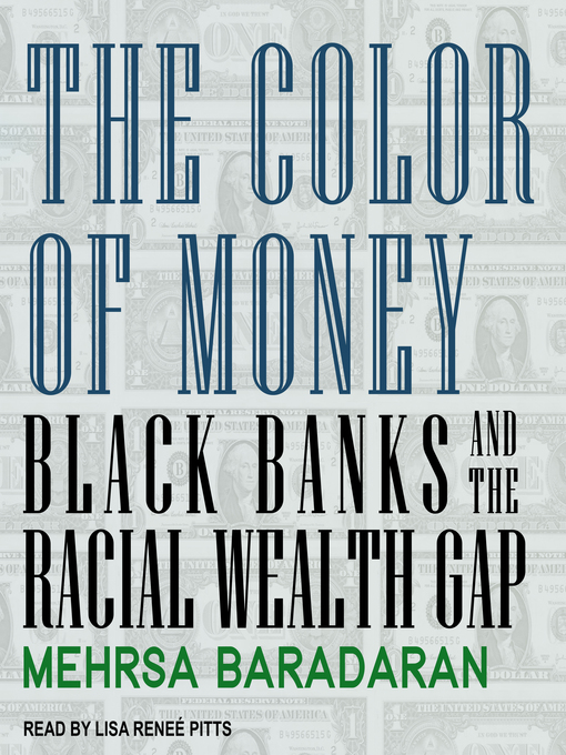 Title details for The Color of Money by Mehrsa Baradaran - Available